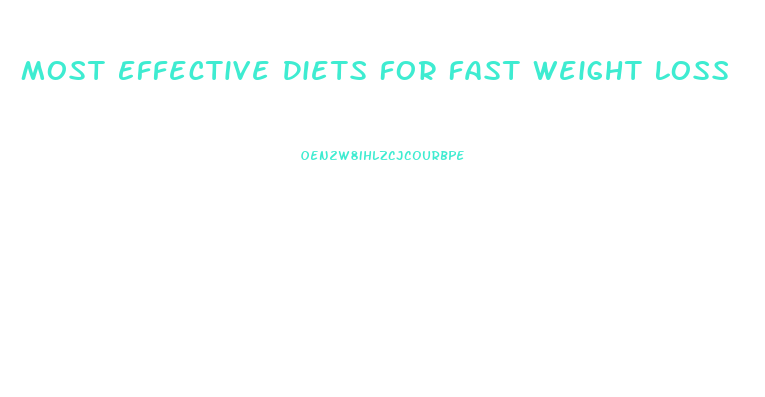 Most Effective Diets For Fast Weight Loss