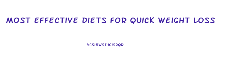 Most Effective Diets For Quick Weight Loss