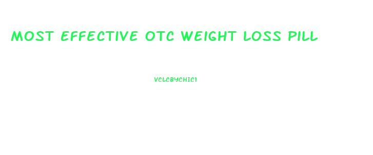 Most Effective Otc Weight Loss Pill