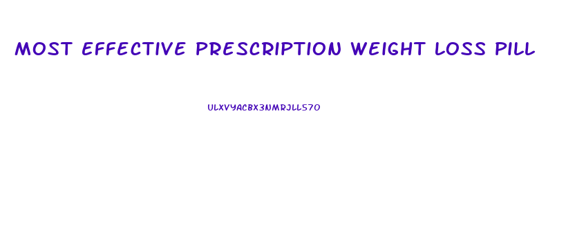 Most Effective Prescription Weight Loss Pill