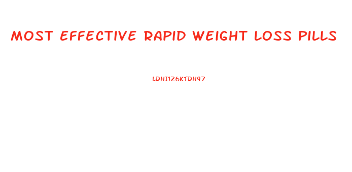 Most Effective Rapid Weight Loss Pills