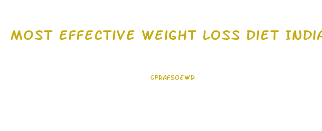 Most Effective Weight Loss Diet Indian