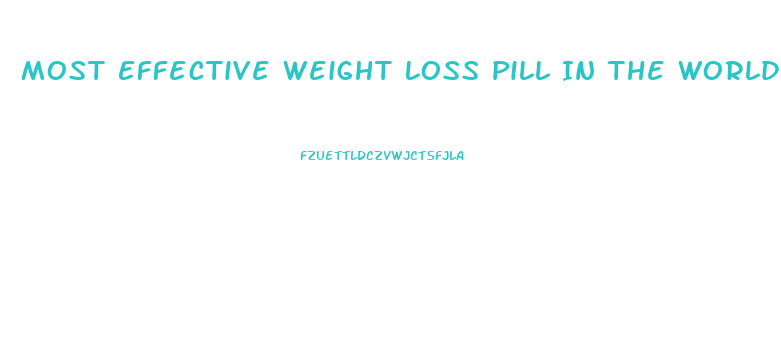 Most Effective Weight Loss Pill In The World