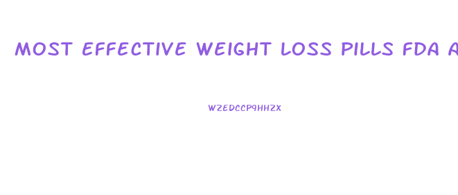 Most Effective Weight Loss Pills Fda Approved