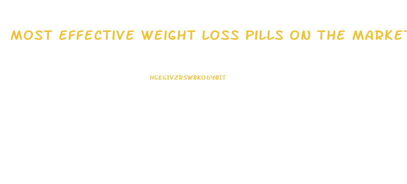 Most Effective Weight Loss Pills On The Market