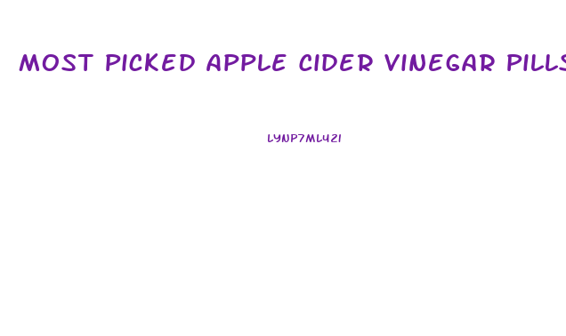 Most Picked Apple Cider Vinegar Pills For Weight Loss