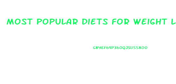Most Popular Diets For Weight Loss