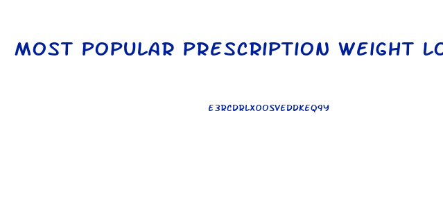 Most Popular Prescription Weight Loss Pills