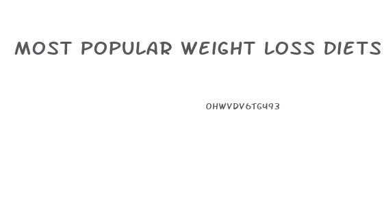 Most Popular Weight Loss Diets