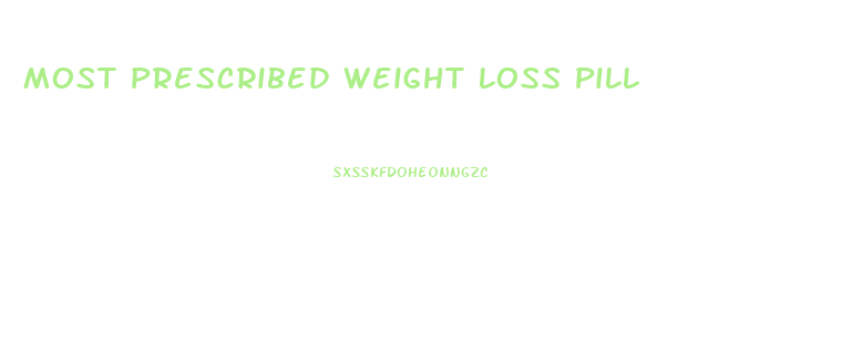 Most Prescribed Weight Loss Pill