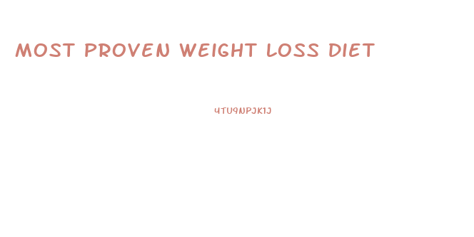 Most Proven Weight Loss Diet