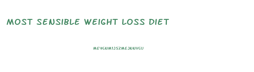 Most Sensible Weight Loss Diet