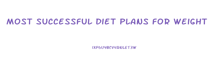 Most Successful Diet Plans For Weight Loss