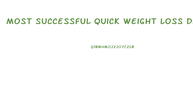 Most Successful Quick Weight Loss Diet