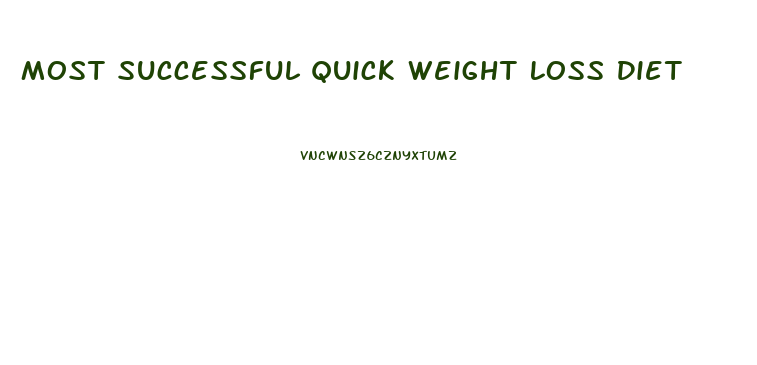 Most Successful Quick Weight Loss Diet