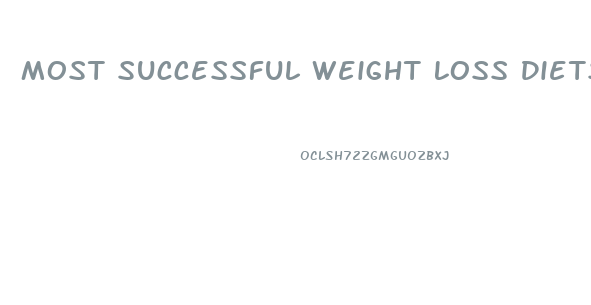 Most Successful Weight Loss Diets