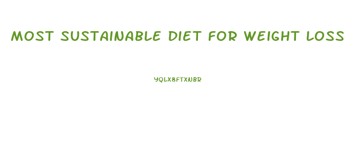 Most Sustainable Diet For Weight Loss