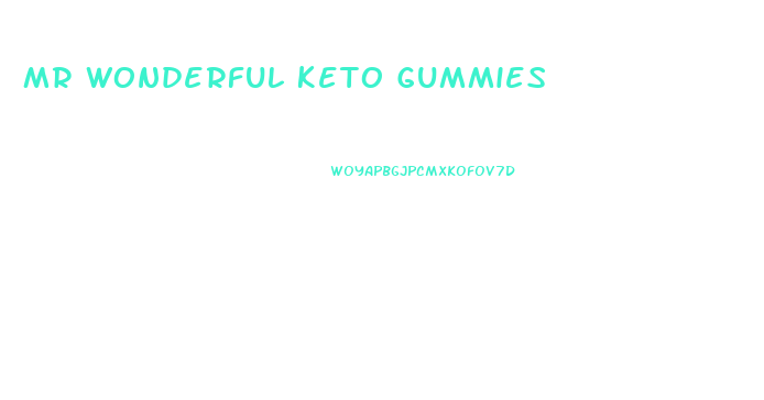 Mr Wonderful Keto Gummies