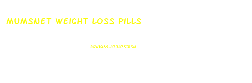 Mumsnet Weight Loss Pills