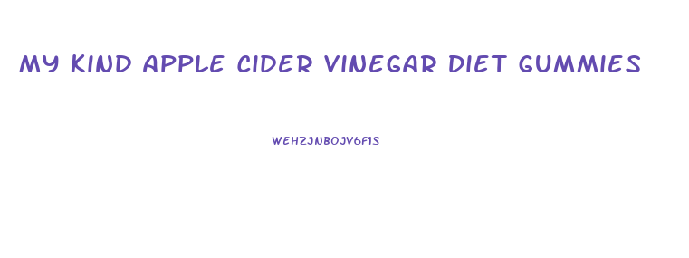 My Kind Apple Cider Vinegar Diet Gummies
