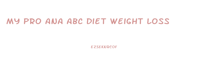 My Pro Ana Abc Diet Weight Loss