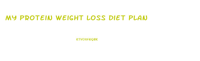 My Protein Weight Loss Diet Plan