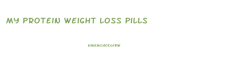 My Protein Weight Loss Pills