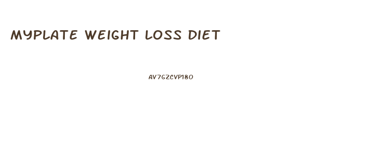 Myplate Weight Loss Diet