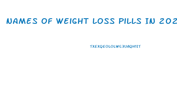 Names Of Weight Loss Pills In 2024