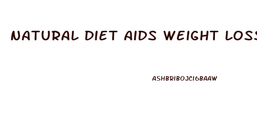 Natural Diet Aids Weight Loss