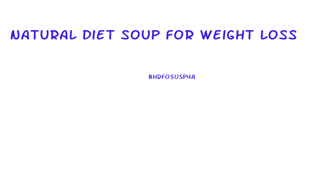 Natural Diet Soup For Weight Loss