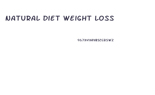 Natural Diet Weight Loss