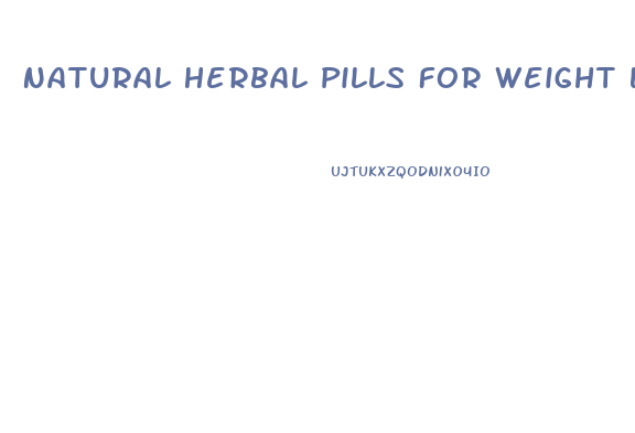 Natural Herbal Pills For Weight Loss