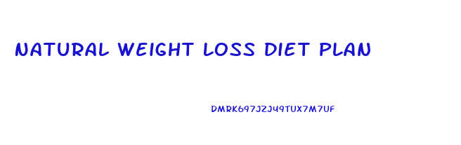Natural Weight Loss Diet Plan