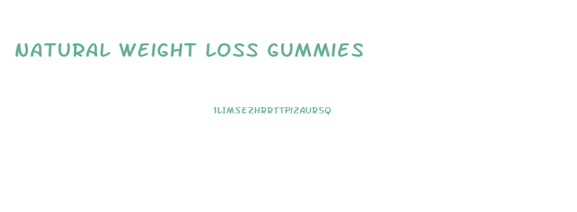 Natural Weight Loss Gummies
