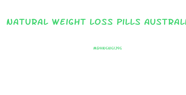 Natural Weight Loss Pills Australia