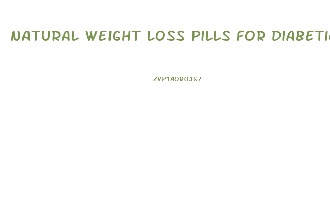 Natural Weight Loss Pills For Diabetics