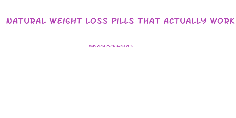 Natural Weight Loss Pills That Actually Work