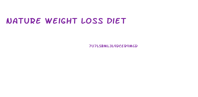 Nature Weight Loss Diet