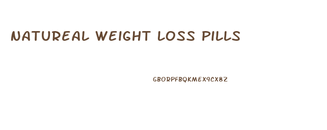 Natureal Weight Loss Pills