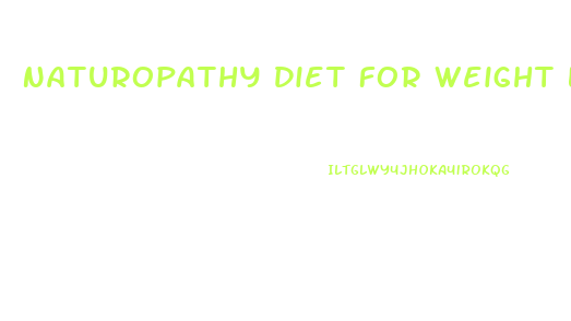 Naturopathy Diet For Weight Loss 1 Month