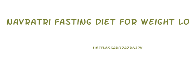 Navratri Fasting Diet For Weight Loss