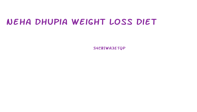 Neha Dhupia Weight Loss Diet