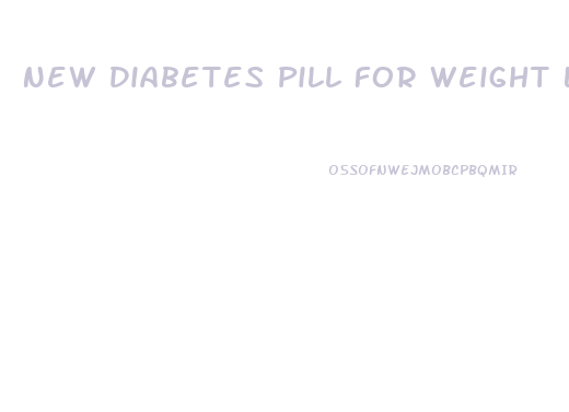 New Diabetes Pill For Weight Loss