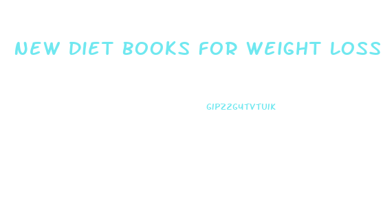 New Diet Books For Weight Loss