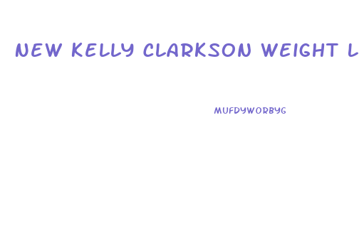 New Kelly Clarkson Weight Loss