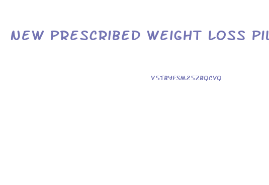 New Prescribed Weight Loss Pill