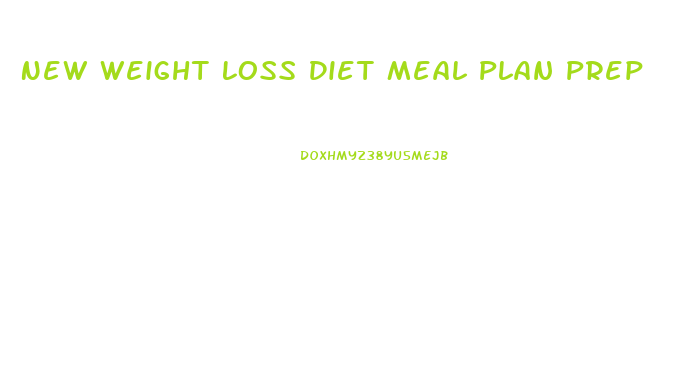 New Weight Loss Diet Meal Plan Prep