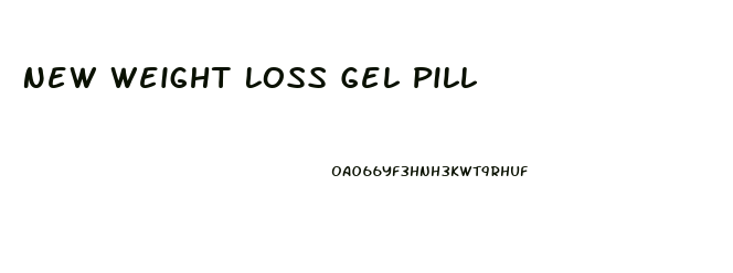 New Weight Loss Gel Pill