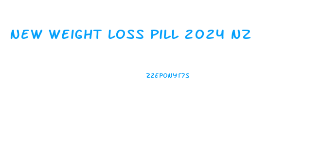 New Weight Loss Pill 2024 Nz